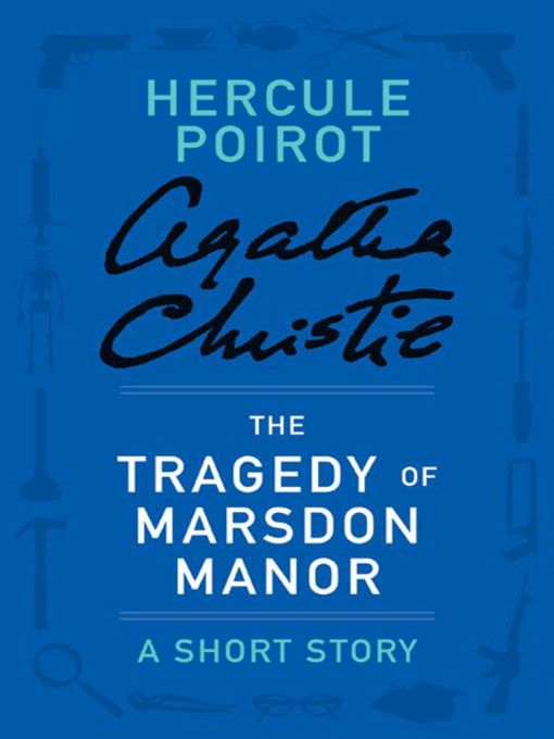 Title details for The Tragedy of Marsdon Manor by Agatha Christie - Wait list